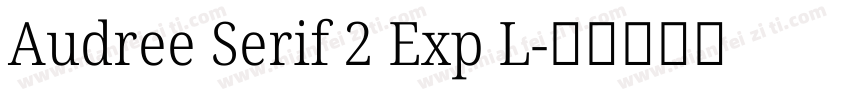 Audree Serif 2 Exp L字体转换